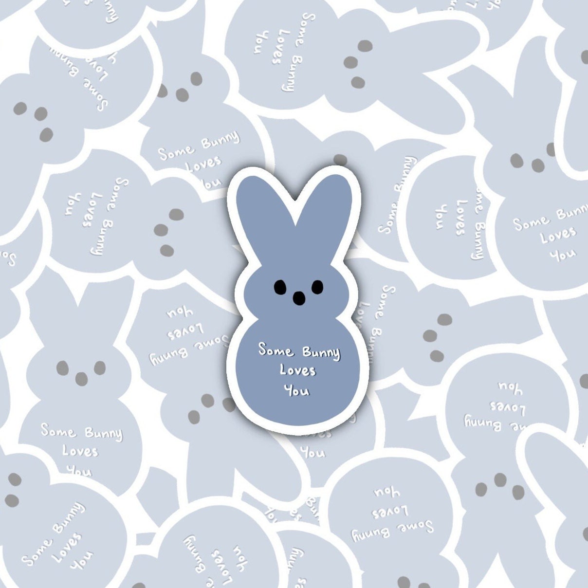 Some Bunny Loves You Sticker Decal, Easter Sticker, Easter Gift, Easter Peep, Peep Sticker, Peeps Sticker, Peeps Lover Gift