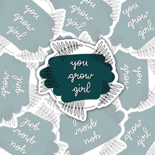 You Grow Girl Sticker Decal, Plant Lover Gift, Perfect for Laptops, Notebooks, Water Bottles, Tablets, Phones